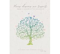 Livre de Condoléances - Arbre de Vie - Dans l’amour et le souvenir: Carnet funéraire élégant au format 21 × 28 cm, couverture rigide - 100 pages dont ... libres pour hommages et messages personnels