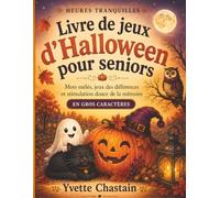 Livre de jeux d'Halloween pour seniors: Mots mêlés, jeux des différences et stimulation douce de la mémoire: en gros caractères