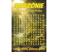 Livre de mots mêlés de l’Amazonie: Grands caractères: animaux, plantes, oiseaux et plus | 6x9, 110 pages | 55 grilles, 660 mots | Cadeau pour ... les vacances et les moments de détente.