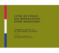 Livre de Police des Réparations pour Bijouterie: Conforme à l'article 537 du Code Général des Impôts