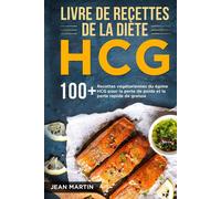 Livre de recettes de la diète HCG: 100+ Recettes végétariennes du régime H...