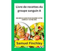 Livre de recettes du groupe sanguin A