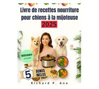 Livre de recettes nourriture pour chiens à la mijoteuse 2025