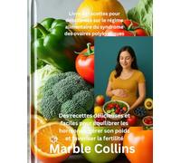 Livre de recettes pour débutantes sur le régime alimentaire du syndrome des ovaires polykystiques