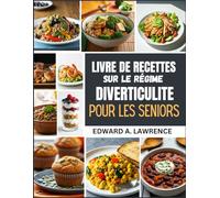 Livre de recettes sur le régime diverticulite pour les seniors