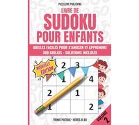 Livre de Sudoku pour Enfants: Volume 2 | Grilles 4×4 | 300 Puzzles Faciles avec Solutions Complètes | Jeux Ludiques et Éducatifs pour les Enfants