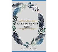 Livre de visions: La loi de l'attraction