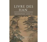 Livre des Han: Biographies (XXXI-L)