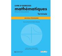 Livre d'exercices mathématiques spécialité et maths expertes Terminale: Nouveau programme