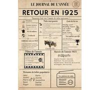 LIVRE D'OR ANNIVERSAIRE 1925 | Journal affiche Retour en 1925 | FORMAT A4 21 X 29,7 CM | 120 PAGES BLANCHES VIERGES