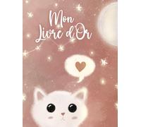 Livre d'Or: Bébé Chat Rose | Naissance, communion, baptême, anniversaire, baby shower, gender reveal | 100 pages à remplir | Format XXL | Pages vierges