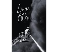 Livre d'or: Cadeau souvenir pour un pompier en retraite, édition "Les héros n'ont pas toujours de cape"