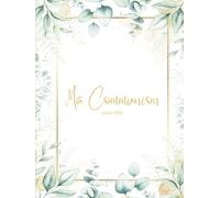 Livre d'Or Communion: Couverture RIGIDE | Livre d'or Ma Communion pour Cérémonie Religieuse Enfant, Fille, Garçon | 100 Pages à Personnaliser | Grand ... | Feuillage Eucalyptus Vert, Sauge, Doré, Or