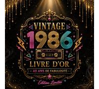 Livre d'or d'anniversaire 40 ans retro vintage: 120 pages blanches décorées - Couverture souple brillante - Format 21 cm x 21 cm