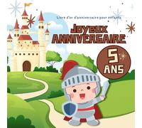 Livre d'or d'anniversaire pour bébé - 5 ans: Thème Chevalier - Garçon ou Fille