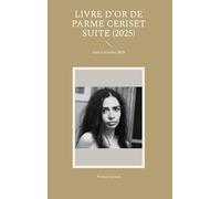 Livre d'or de parme ceriset suite (2025): Juin à octobre 2025