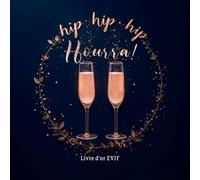 Livre d'or EVJF bleu rose gold : hip hip hip....Hourra!