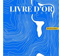 LIVRE D'OR - GUEST BOOK - Bienvenue!: aux Invités pour Airbnb, Gîtes, Maisons de Vacances et Chambres d’Hôtes et Mer - Un espace pour partager souvenirs et témoignages