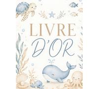 Livre d'Or: Mer, Marin, Océan et Animaux - Couverture rigide élégante - Souvenir pour anniversaire, baptême, communion, baby shower, fête prénatale, ... Thème mixte fille garçon - Tons doux naturels