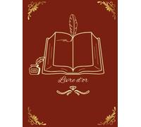 Livre d'or rouge et doré: Anniversaire, diplôme, mariage, pacs, evjf, baptême, fête, événement professionnel, départ à la retraite