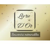 LIVRE D'OR - SOUVENIRS MÉMORABLES - Édition Éclat Champagne: Pour remises de diplômes, anniversaires, mariages, baptêmes et naissances