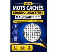Livre Mots Cachés Grands Caractères Malvoyants: 51 Grilles Thématiques • Très Gros Caractères • Format A4 • 918 Mots Cachés • Solutions Incluses