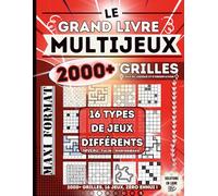 Livre MultiJeux Adultes: Plus de 2000 Grilles de Niveau Facile à Intermédiaire | 16 Jeux Variés | Grand Format | Idéal pour Détente, Transport & ... Débutants et Intermédiaires | Avec Solutions