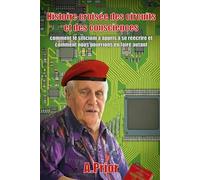 LIVRE ROUGE DE L'AUTO-REPROGRAMMATION: Histoire croisée des circuits et des consciences : comment le silicium a appris à se réécrire, et comment nous pourrions en faire autant