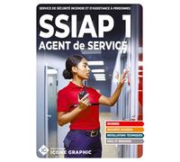 Livre SSIAP1 - Service de Sécurité Incendie et d'Assistance à Personnes - Agent de service