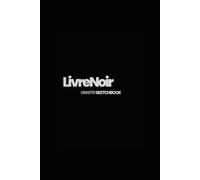 LivreNoir: Graffiti Sketchbook