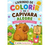 Livrinho de colorir da capivara alegre: Desenhos para colorir e se divertir