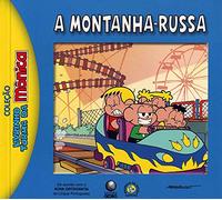 Livrinho Turma da Monica. A Montanha-Russa (Em Portuguese do Brasil)