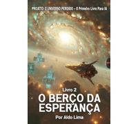 Livro 2: O BERÇO DA ESPERANÇA