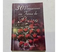 livro 30 primaveras em forma de poesia raquel navarro 2006