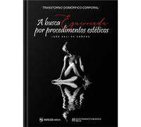 livro a busca equivocada por procedimentos esteticos