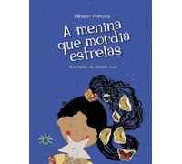 livro a menina que mordia estrelas miriam portela 00