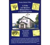 livro a vida em quatro dimensoes e o lambdacismo pedro bulek filho editora caravela