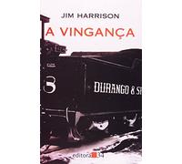 livro a vinganca jim harrison 1996 Ed. 1996