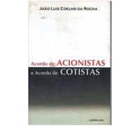 livro acordo de acionistas e acordo joo luiz coelho d Ed. 2002