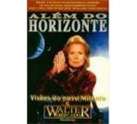 livro alem do horizonte visoes do novo milnio walter mercado 1998