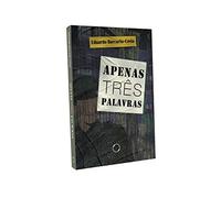 livro apenas trs palavras eudardo baccarin costa 2020