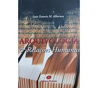 livro arquivologia e relacoes humanas luiz octavio m albornoz 2005