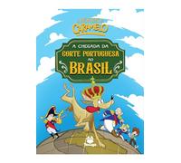 livro as aventuras de caramelo a chegada da corte portuguesa ao brasil volume 2 ulisses trevisan palhavan