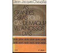 livro as grandes obras politicas de maquiavel a nossos dias jean jacques chevallier 1986