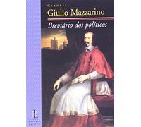 livro breviario dos politicos giuluo mazzarino 1997 Ed. 1997