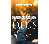 livro caminhando com deus richard baxter cristo evangelico