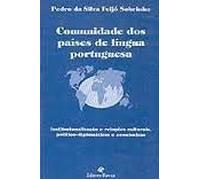 livro comunidade dos paises de lingua portuguesa pedro da silva feijo sobrinho 1997