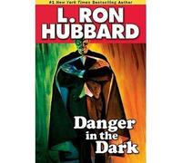 livro danger in the dark hubbard l ron 2008 Ed. 2008