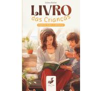 Livro das Crianças: Poemas para a Infância