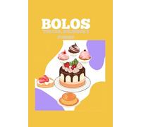 LIVRO DE BOLOS, TORTAS, BOLINHOS E PUDINS DO CADERNO DE MINHA MÃE